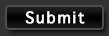 Submit